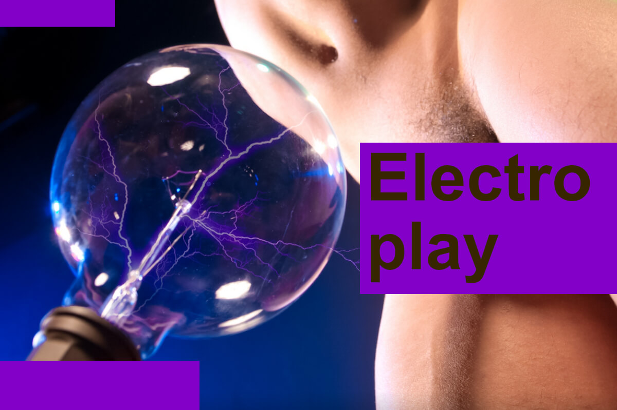 Dein Elektroplay Guide für extra bitzelndes Vergnügen